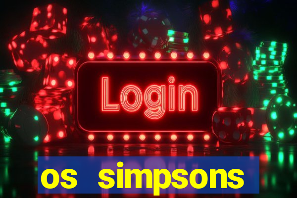 os simpsons assistir online